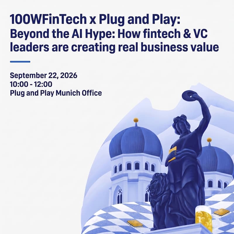 Cover Image for 100WFinTech x Plug and Play: Beyond the AI Hype: How fintech & VC leaders are creating real business value