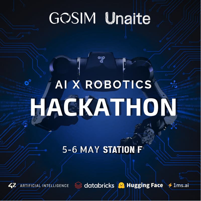 Cover Image for Unaite x GOSIM - Robotics Hackathon @ Station F