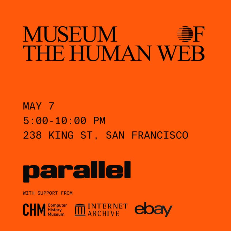 Cover Image for Museum of the Human Web: Opening Reception