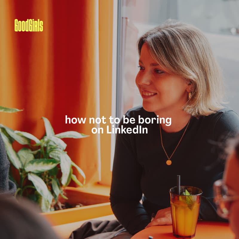 Cover Image for GoodGirls Breakfast x How not to be boring on LinkedIn