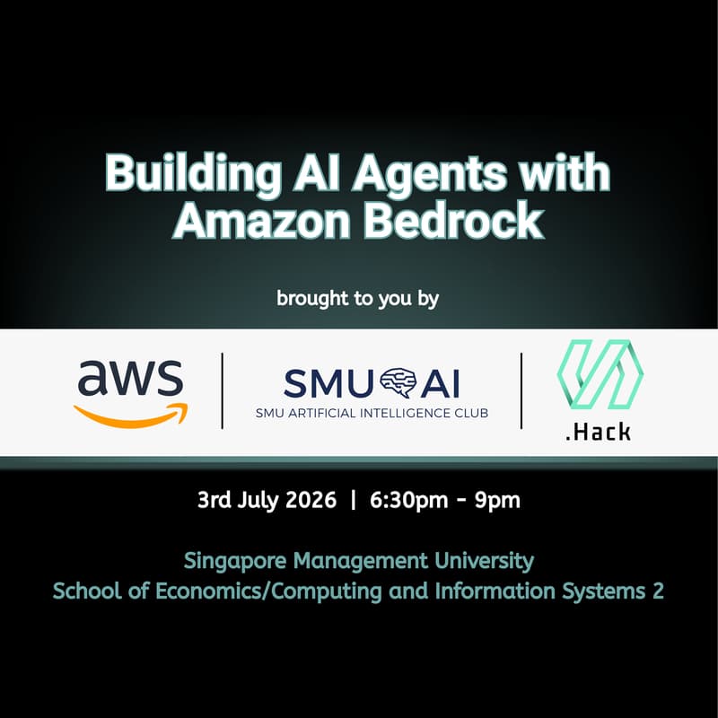 Cover Image for AWS x .HACK x SMUAI: Building AI Agents with Amazon Bedrock