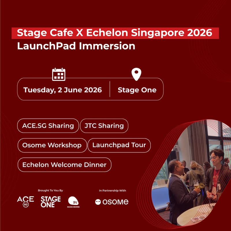 Cover Image for Stage Cafe X Echelon Singapore 2026 // LaunchPad Immersion
