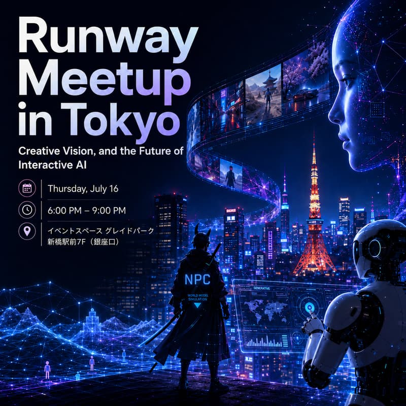 Cover Image for Runway Meetup in Tokyo - Creative Vision, and the Future of Interactive AI