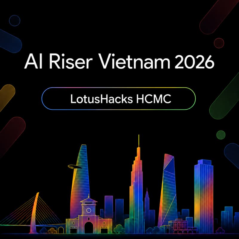 Cover Image for AI Riser Vietnam x LotusHacks