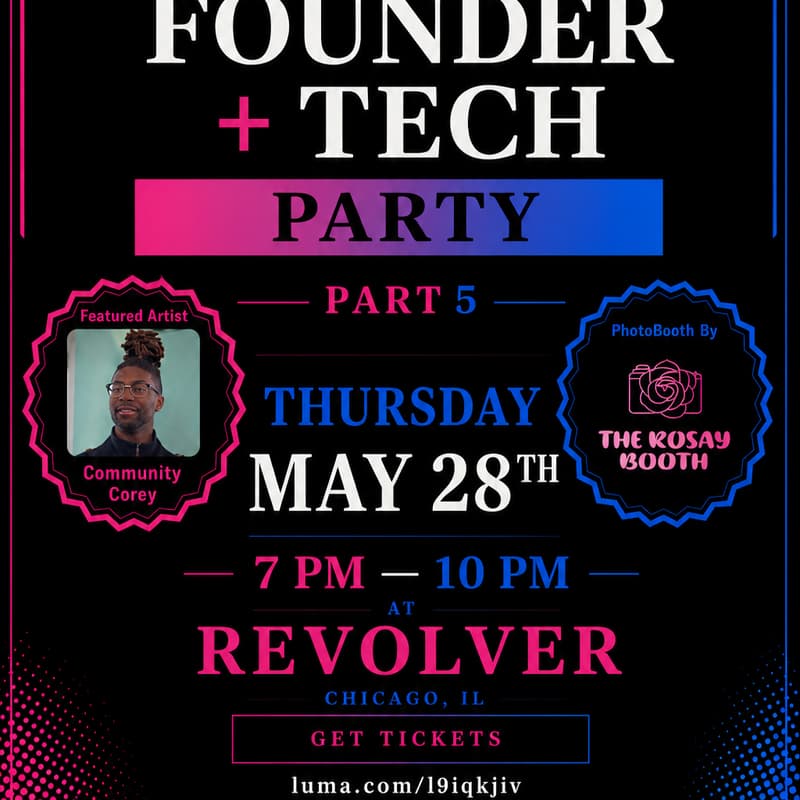Cover Image for Chicago Founder + Tech Party (Part 5)