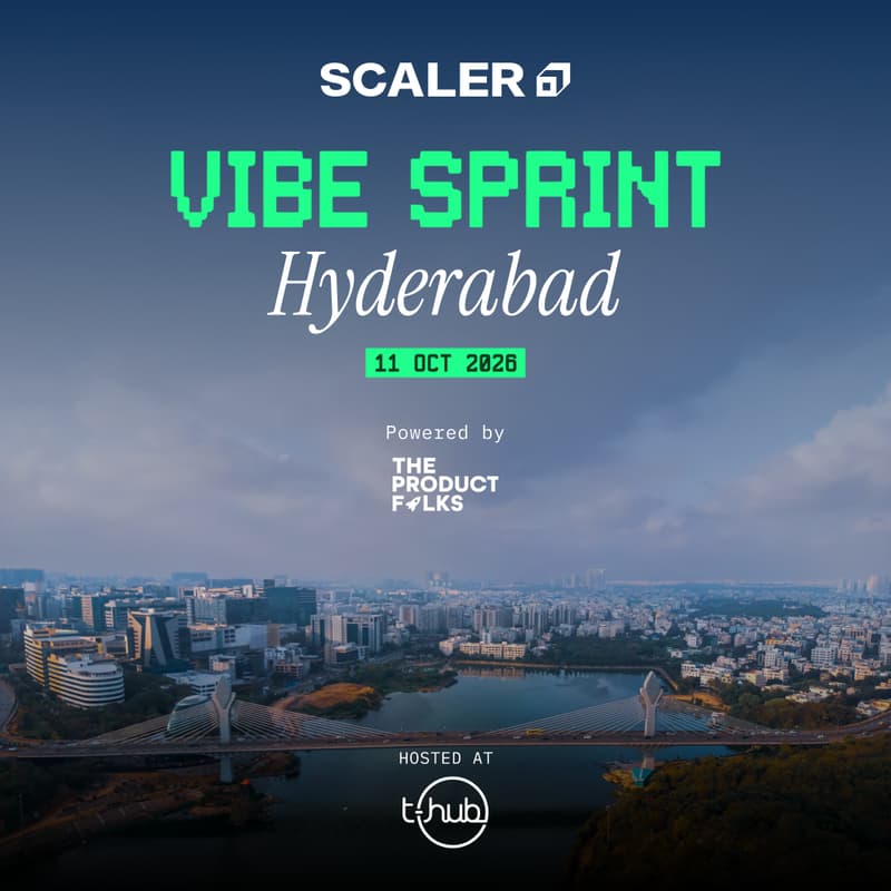 Cover Image for Vibe Sprint Hyderabad | The Product Folks x Scaler