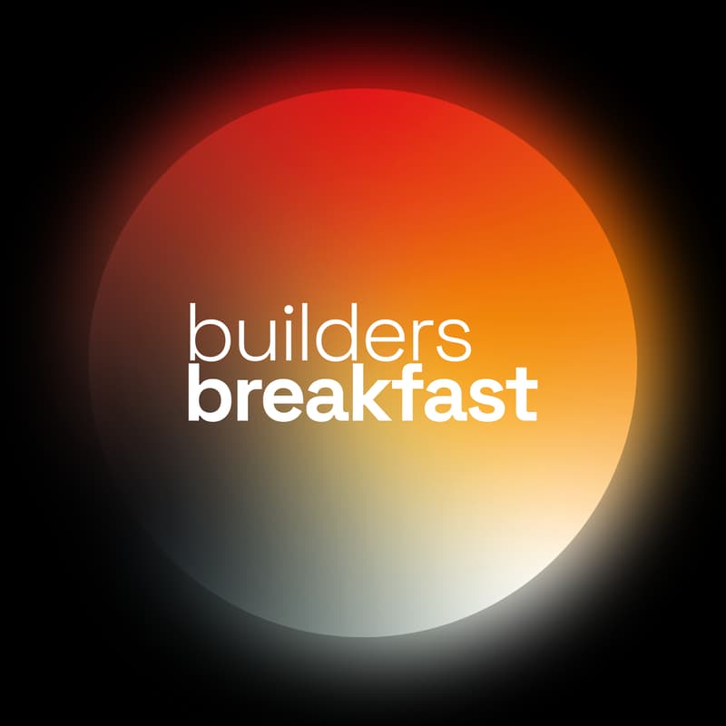 Cover Image for Builders Breakfast - Stellar37°