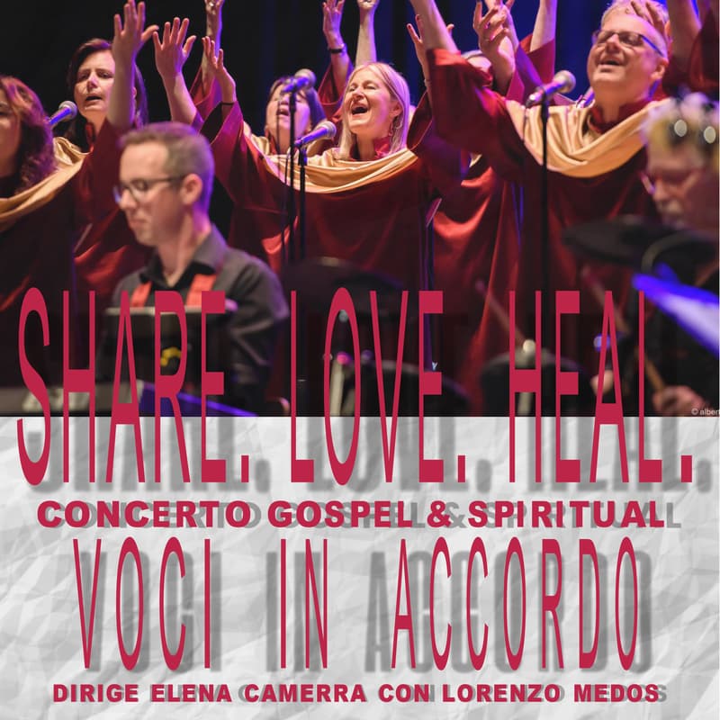 Cover Image for Share. Love. Heal. Concerto Gospel & Spiritual «Voci in accordo»