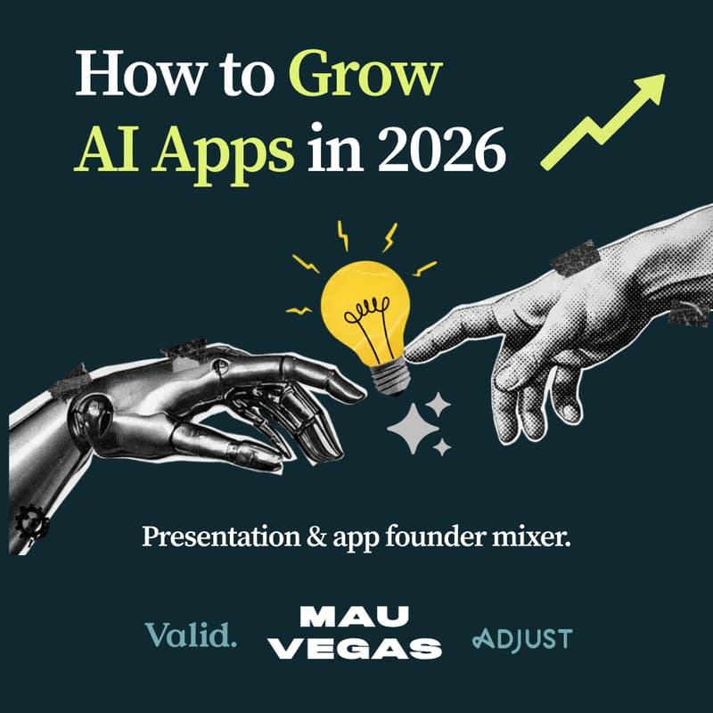 Cover Image for How to Grow AI Apps in 2026 - Practical Learnings Session & App Founder Mixer