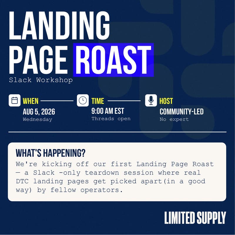 Cover Image for Landing Page Roast | Limited Supply Slack Workshop