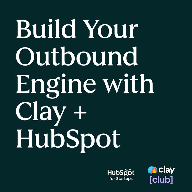Cover Image for Clay Club x HubSpot for Startups | Enrich and acquire contacts based on your ICP