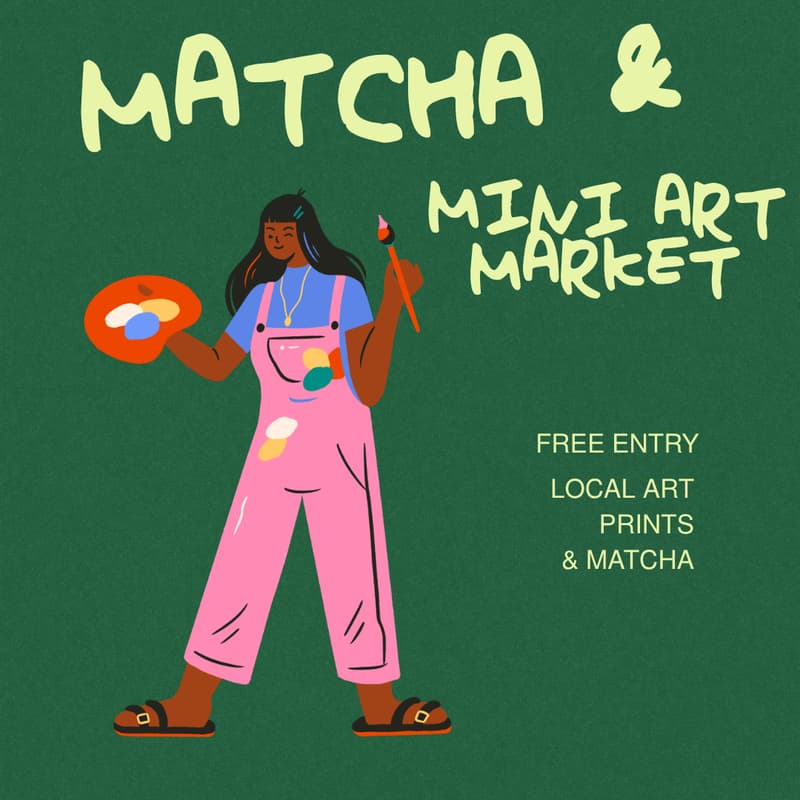 Cover Image for Matcha & Mini Art Market