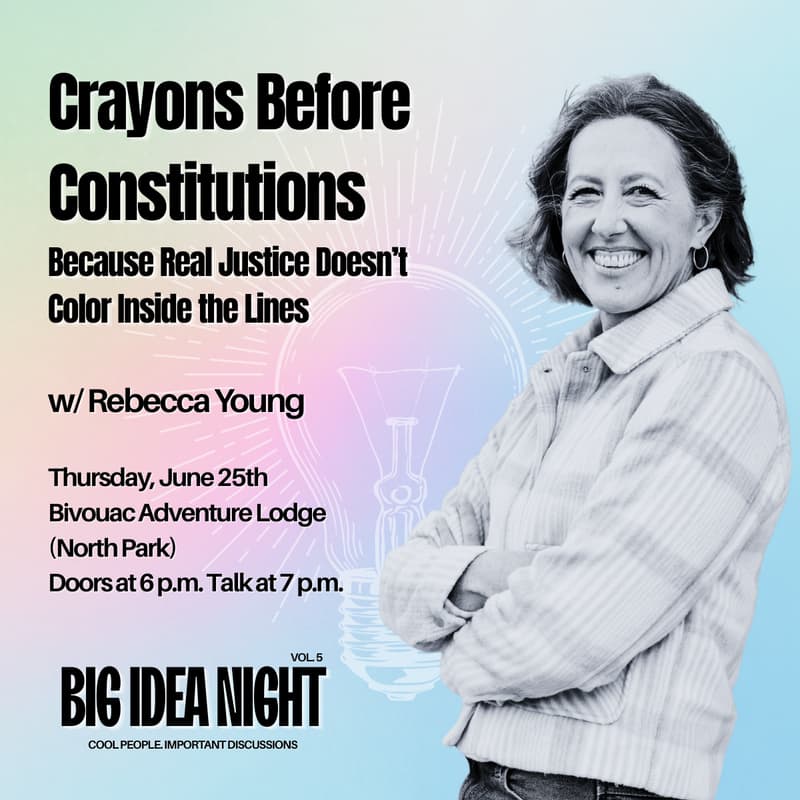 Cover Image for Crayons Before Constitutions: Because Real Justice Doesn't Color Inside the Lines