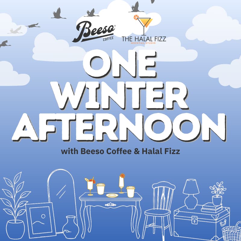 Cover Image for ONE WINTER AFTERNOON with Beeso Coffee & Halal Fizz