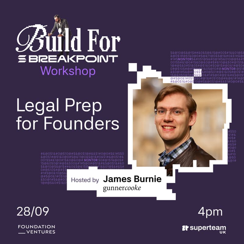 Cover Image for Build for Breakpoint: Legal Prep for Founders with Gunnercooke