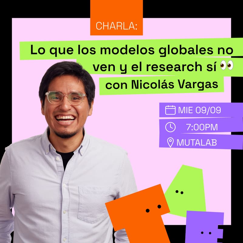 Cover Image for [Charla] Lo que los modelos globales no ven y el research sí👀 con Nicolás Vargas