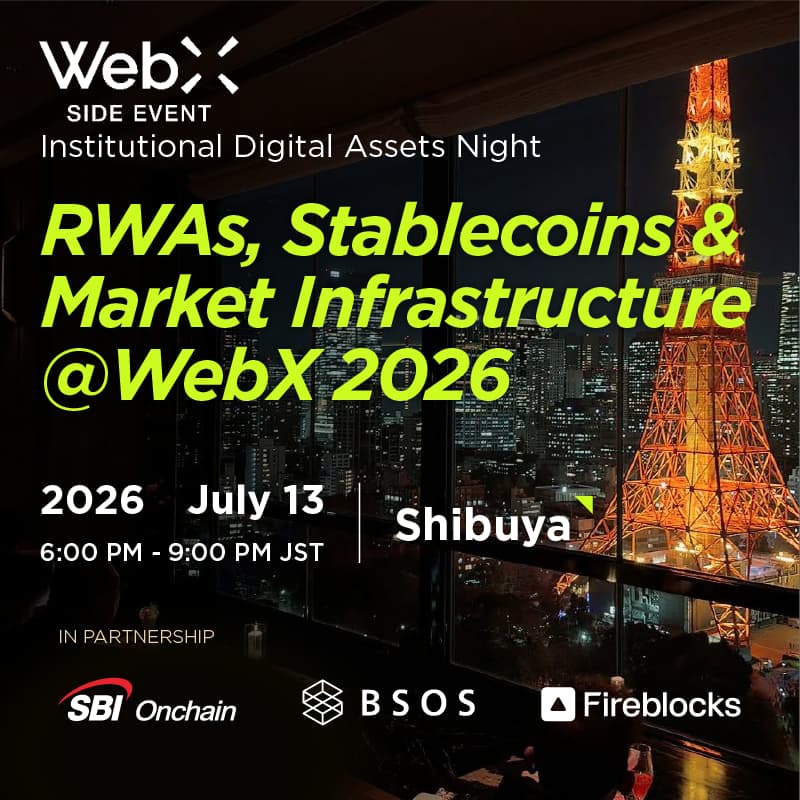 Cover Image for Institutional Digital Assets Night: RWAs, Stablecoins & Market Infrastructure @WebX 2026