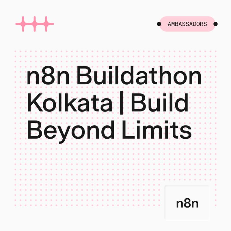 Cover Image for n8n Buildathon | Build Beyond Limits