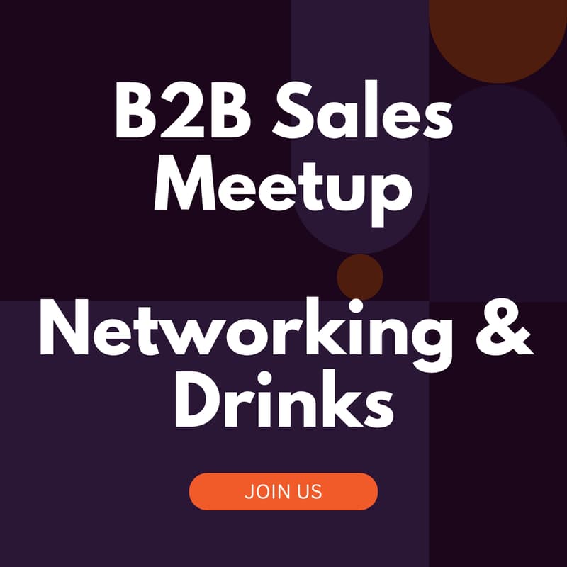 Cover Image for B2B Sales Meetup (Networking & Drinks)