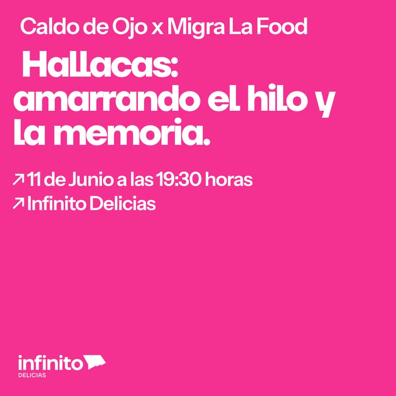 Cover Image for Caldo de Ojo x Migra la food – Hallacas: amarrando el hilo y la memoria.