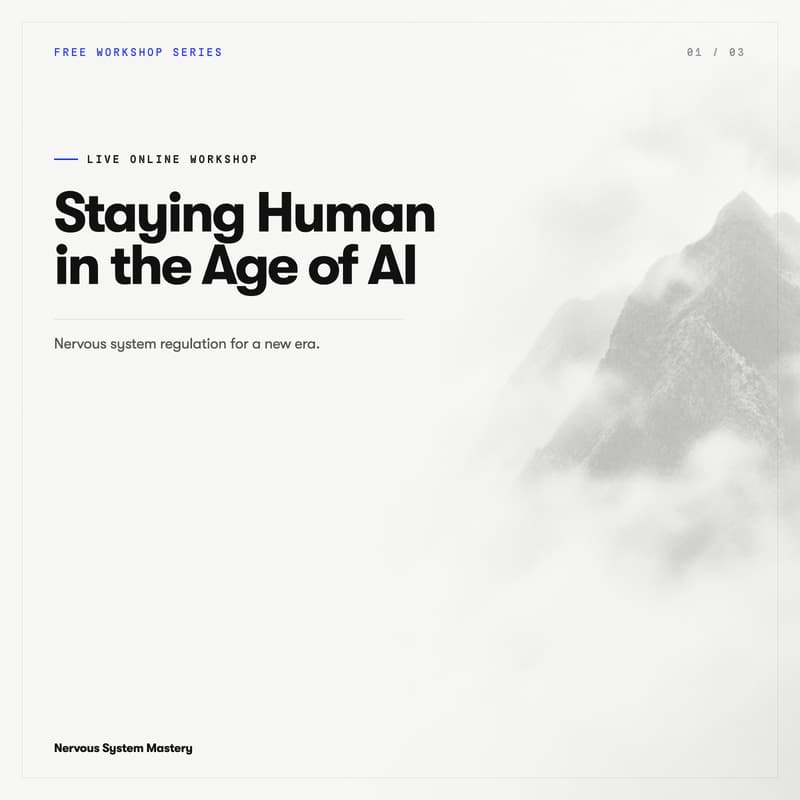 Cover Image for Staying Human in the Age of AI: Nervous System Regulation for a New Era
