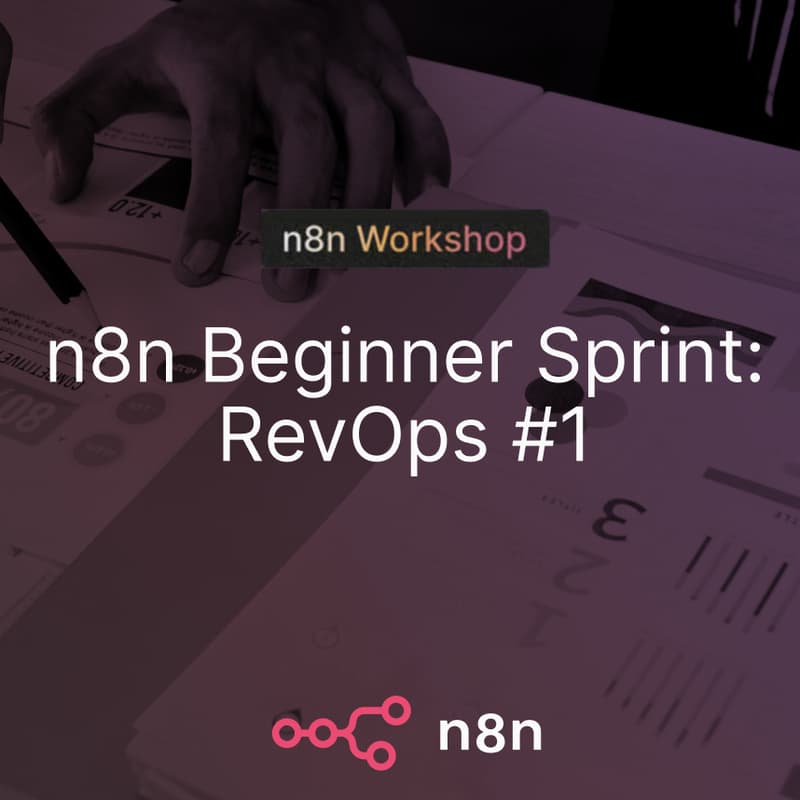 Cover Image for n8n Beginner Sprint: RevOps #1