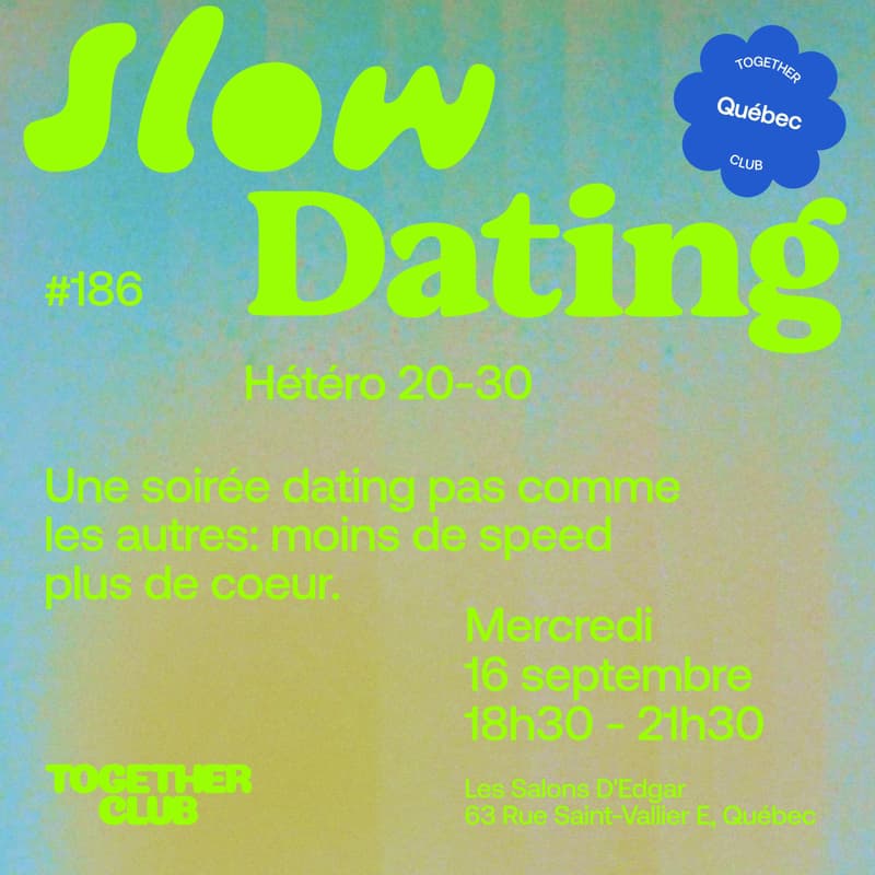 Cover Image for Slow Dating *Québec* #186 (Hétéro 20-30) 💛