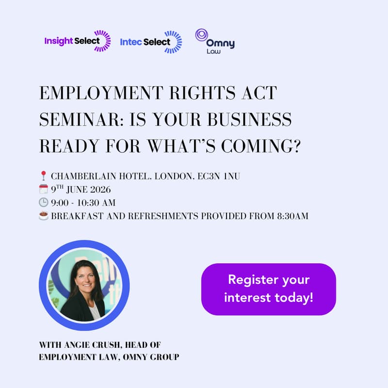 Cover Image for Insight & Intec Select's Employment Law Seminar (in partnership with Omny Law)