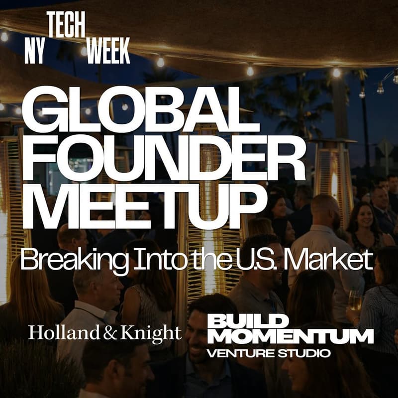 Cover Image for Global Founder Meetup: Breaking Into the U.S. Market - #NYTechWeek
