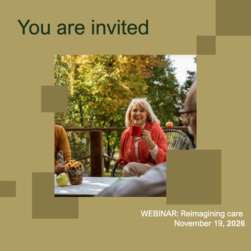 Cover Image for WEBINAR: Reimagining care: Creating a connected resident journey to deliver better outcomes