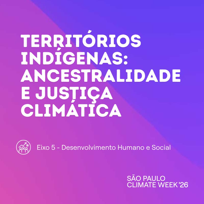 Cover Image for Territórios Indígenas: Ancestralidade e Justiça Climática
