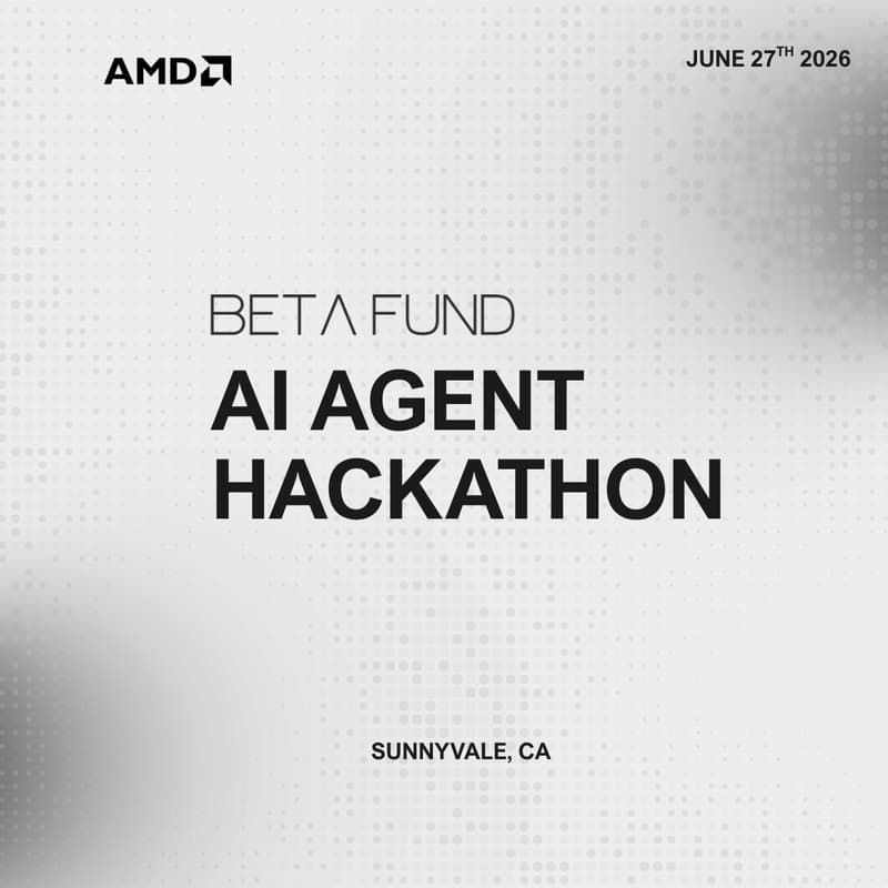 Cover Image for AMD X Beta Fund AI Agent Hackathon