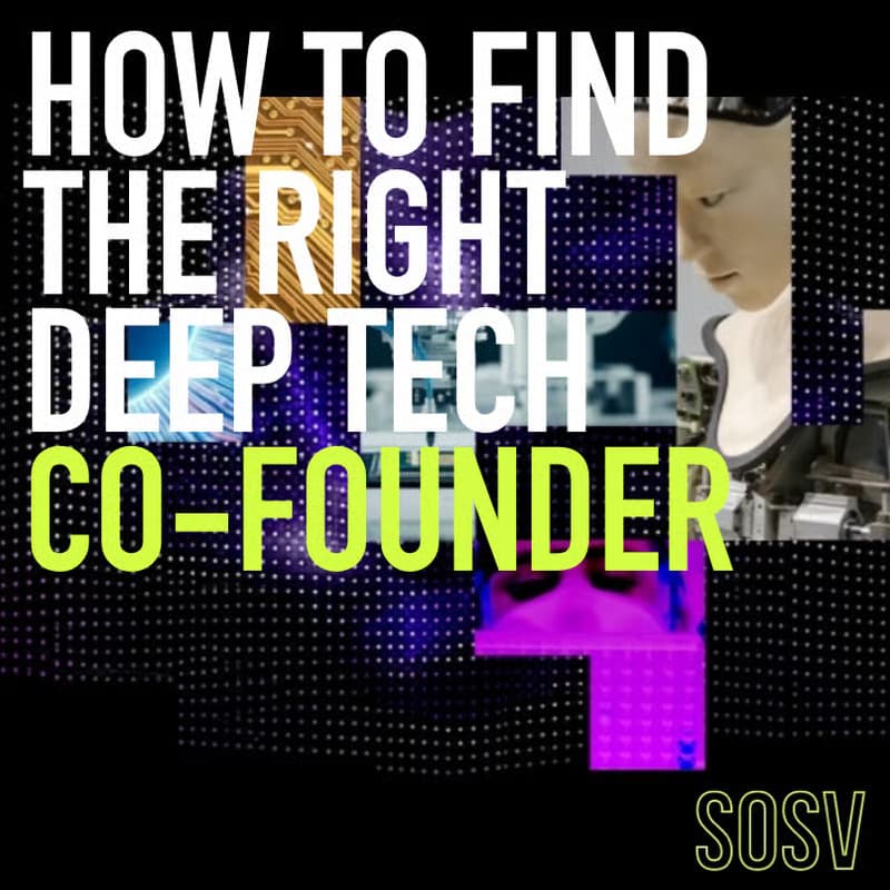 Cover Image for How to Find the Right Deep Tech Co-Founder
