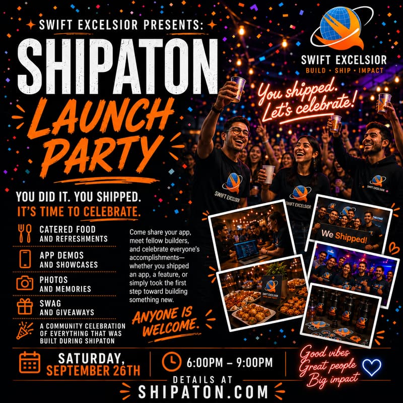 Cover Image for Swift Excelsior Presents: Shipaton Launch Party