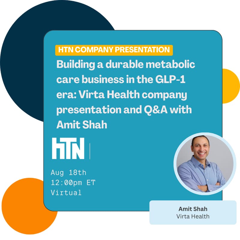 Cover Image for Building a durable metabolic care business in the GLP-1 era: Virta Health company presentation and Q&A with Amit Shah