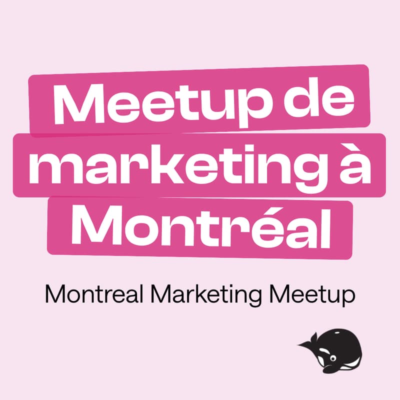 Cover Image for Meetup de marketing à Montréal: le marketing communautaire | Montreal Marketing Meetup: Community-Led Marketing