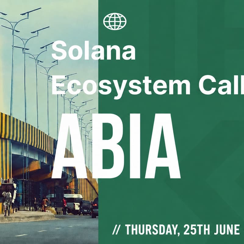 Cover Image for Solana Ecosystem Call - Abia