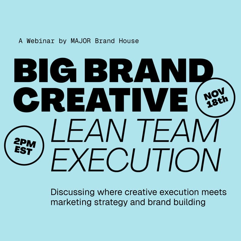 Cover Image for Big Brand Creative, Lean Team Execution - Webinar by Major Brand House