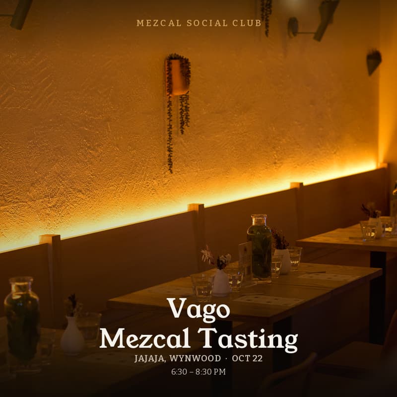 Cover Image for Vago Mezcal Tasting at JaJa in Wynwood