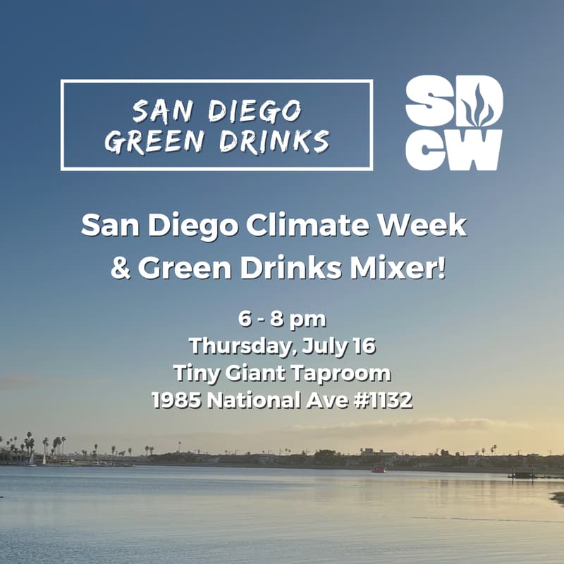 Cover Image for San Diego Climate Week & Green Drinks mixer