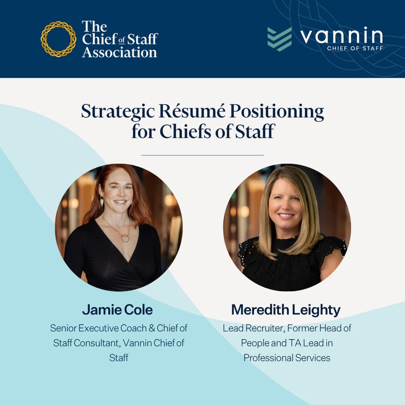 Cover Image for Chief of Staff Success Series: Strategic Résumé Positioning for Chiefs of Staff