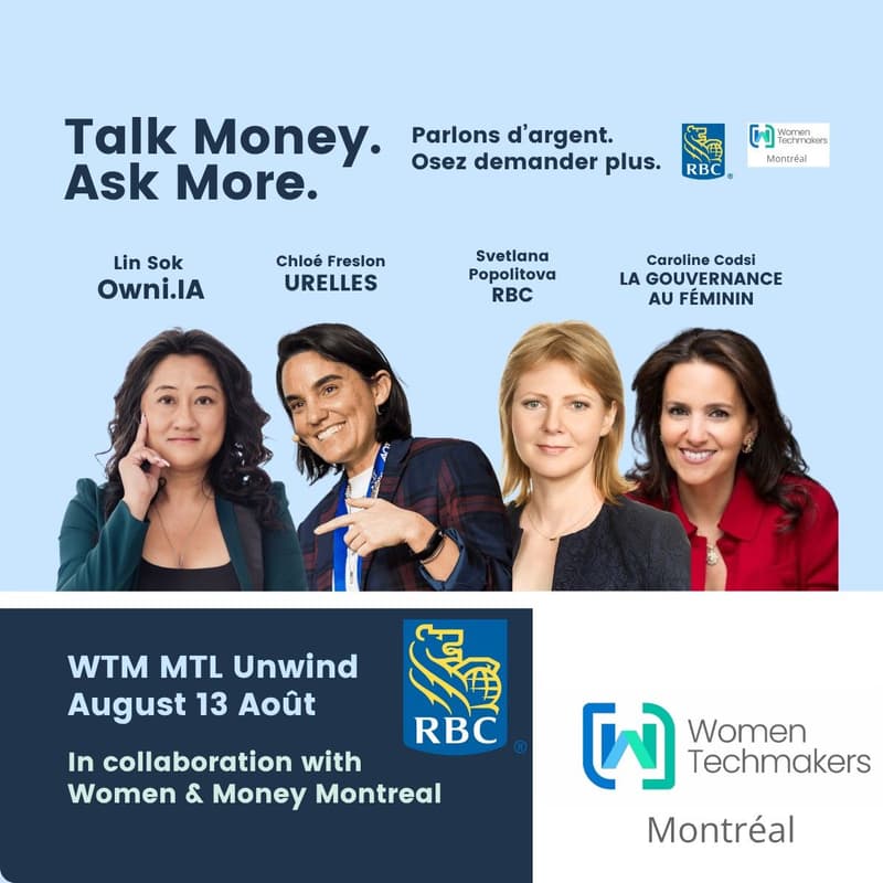 Cover Image for WomenTechmakers MTL Unwind - Talk Money. Ask More. In collaboration with Women & Money Montréal <3