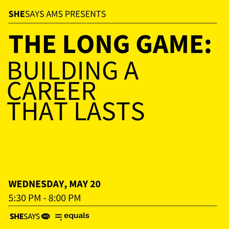 Cover Image for SheSays AMS presents: The Long Game – Building a Career That Lasts