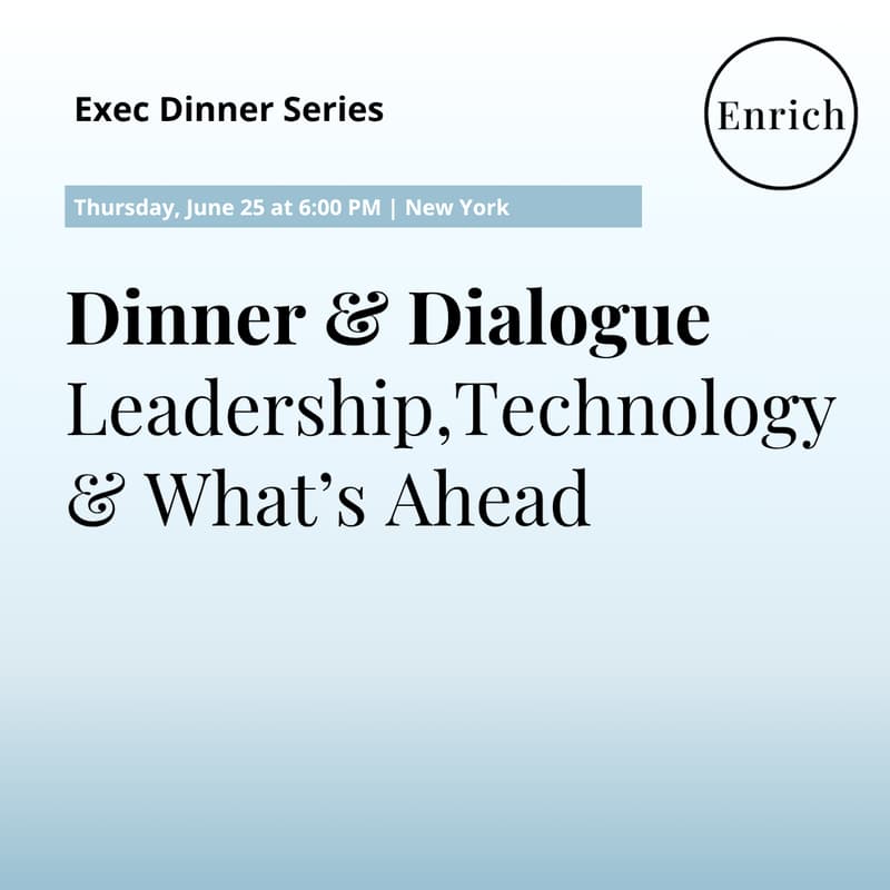 Cover Image for Dinner & Dialogue: Leadership, Technology, & What's Ahead