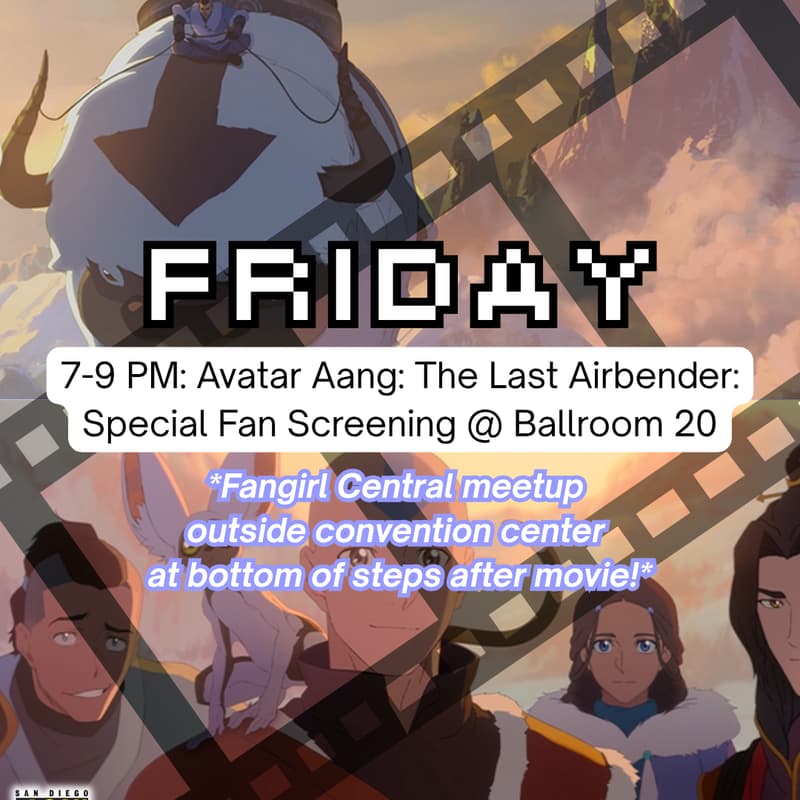 Cover Image for Fangirl Central @ SDCC: *MEET-UP* Avatar Aang: The Last Airbender: Special Fan Screening