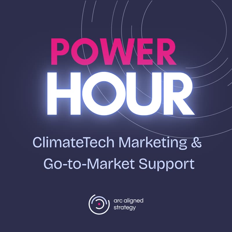 Cover Image for Power Hour - ClimateTech Marketing and Go-to-Market Support