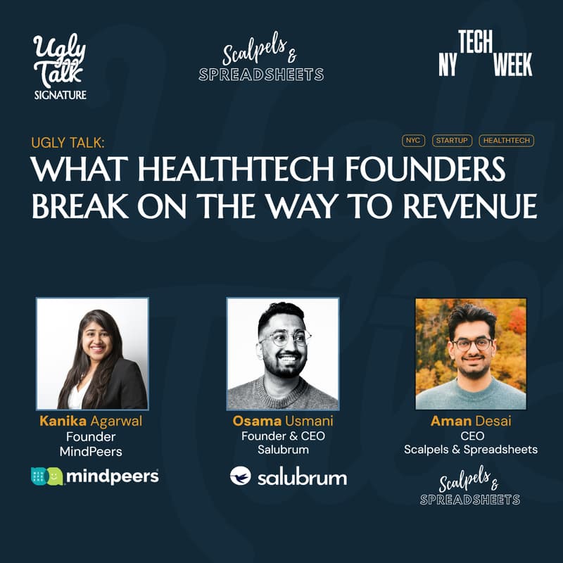 Cover Image for UGLY TALK: WHAT HEALTHTECH FOUNDERS BREAK ON THE WAY TO REVENUE