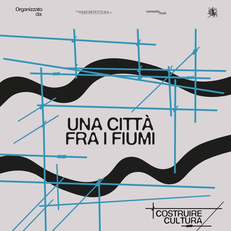Cover Image for Costruire Cultura: Una citta fra i fiumi