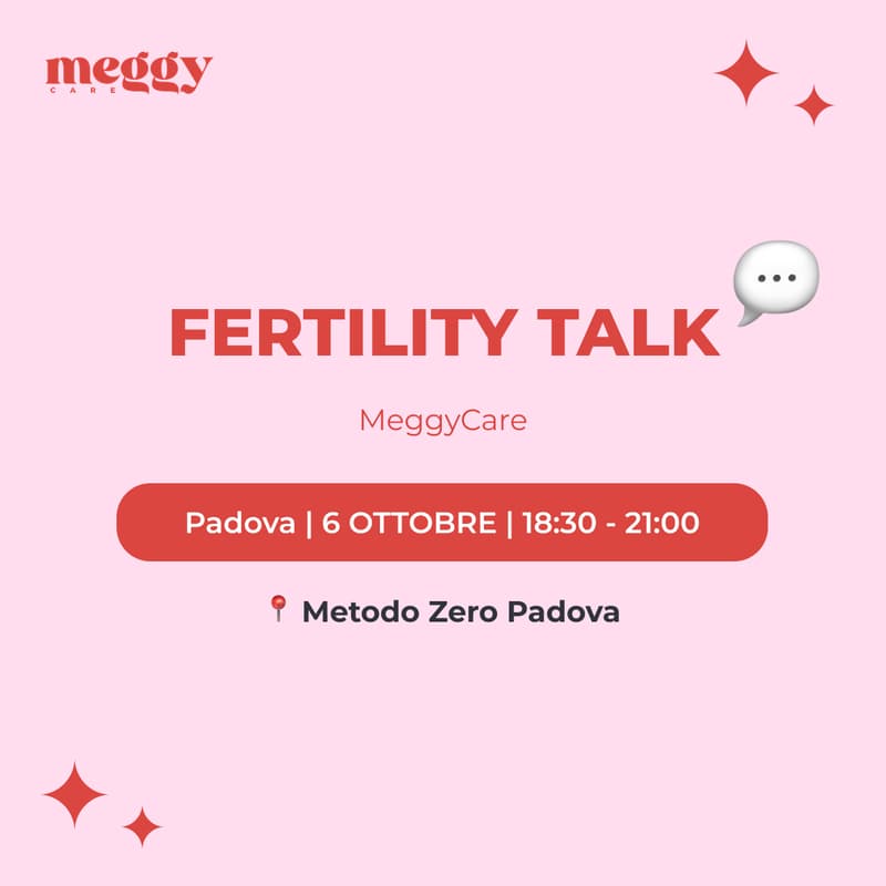 Cover Image for Padova | Fertility Talk con MeggyCare & Metodo Zero