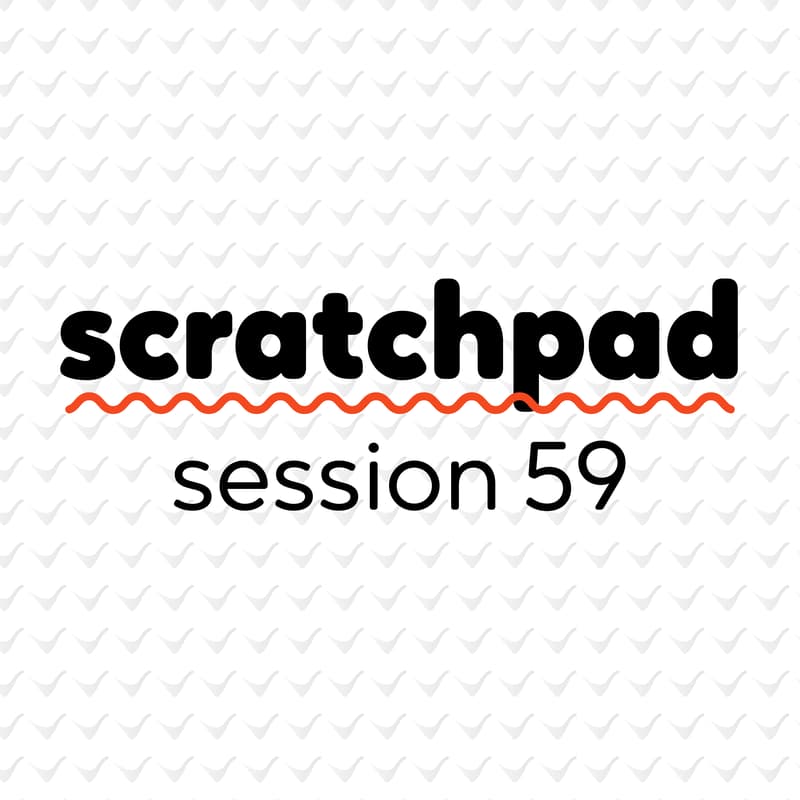 Cover Image for Scratchpad Chicago: Session 59